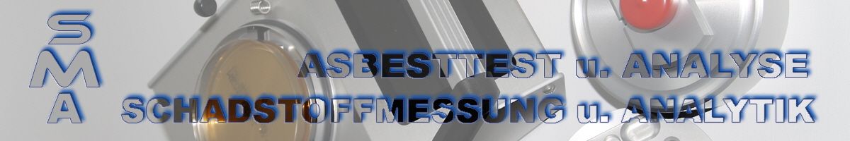 SMA Schadstoffmessung u. Schadstoffanalytik GmbH u Co.KG  Asbestuntersuchung, Asbestmessung, Asbesttest, Asbestanalyse in der Raumluft von Innenräumen, Gebäuden, Immobilien, Gewerbeobjekten, Hallen, im Fertighaus, Untersuchung und Messung auf Partikel Fasern Mikrofasern Nanopartikel. Diagnostik von Gebäuden Gebäudediagnostik in Bayern